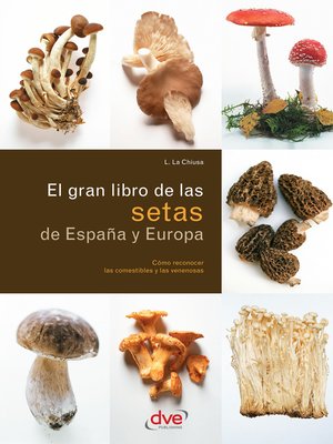 cover image of El gran libro de las setas de España y Europa